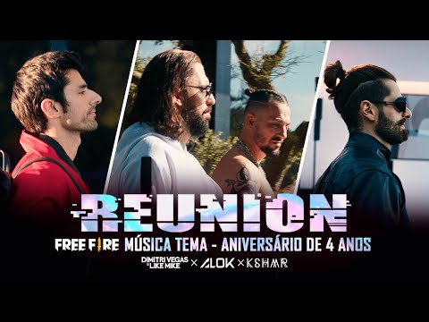 Alok, Dimitri Vegas & Like Mike, KSHMR – Reunion (Free Fire 4º Aniversário Música-tema)
