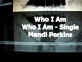 We Sang "Who I am" by Mandi Perkins