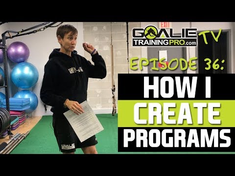 Goalie Training Pro TV Ep 36 - How I Create Programs