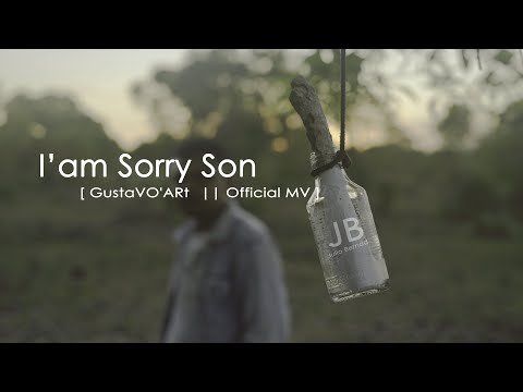GustaVO'ARt || I'am Sorry Son ( Official MV )