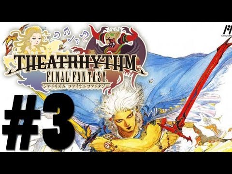 Let's Play Theatrhythm Final Fantasy - Part 3 - Final Fantasy III