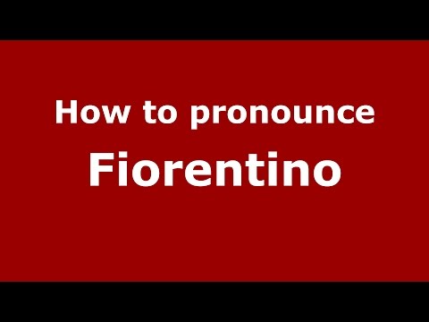 How to pronounce Fiorentino (Spanish/Argentina) - PronounceNames.com