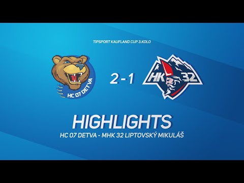 3.kolo HC 07 Detva - MHK 32 Liptovský Mikuláš Tipsport Kaufland Cup