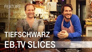 TIEFSCHWARZ (Slices Feature)