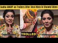 Sudha Chandran Gets ANGRY On Trollers For Making Fun Of Her Emotional Mata Ki Chowki Viral Video