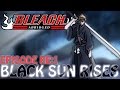 Bleach Re S Abridged Ep1 Black Sun Rises