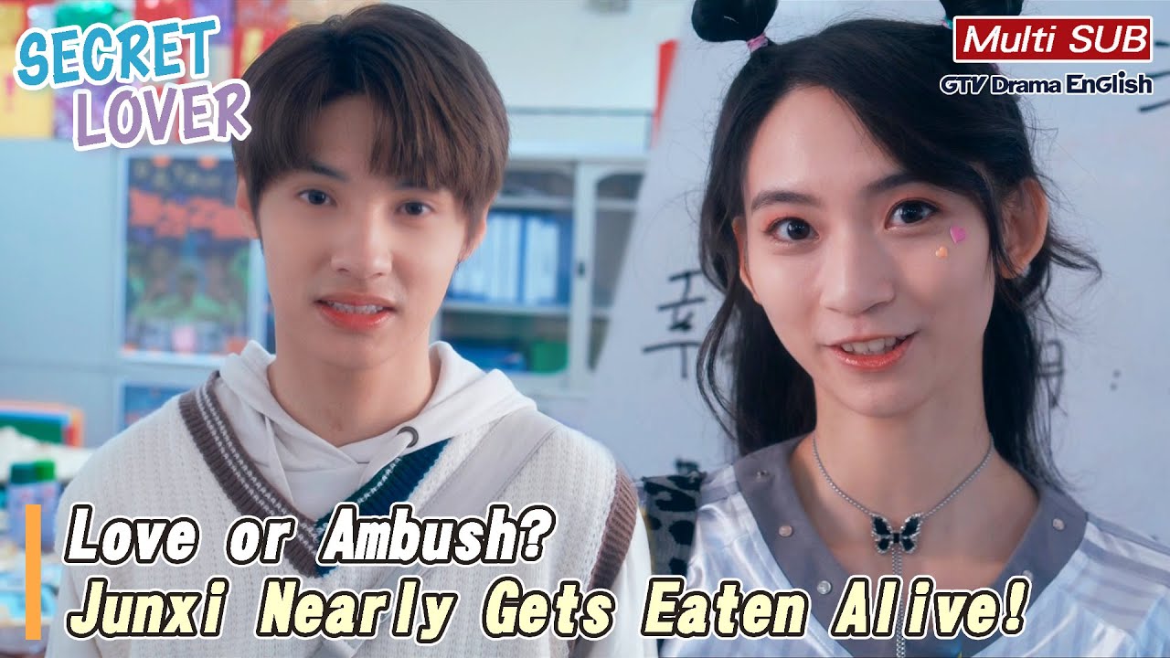 Love or Ambush? Junxi Nearly Gets Eaten Alive!【MULTI SUB】｜Secret Lover