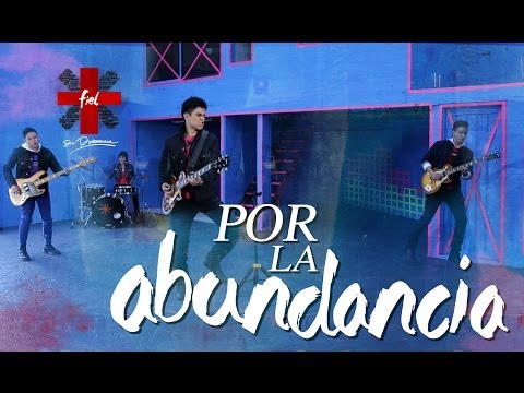 Por La Abundancia - Su Presencia