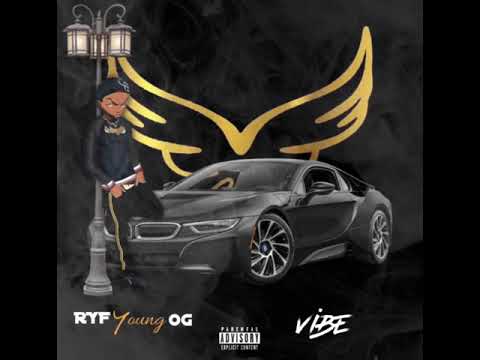 RyF Young OG ~ Vibe (Official Audio}