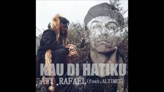 Download lagu Awi Rafael - Kau Di Hatiku (feat. Altimet) [ Audio Video] mp3