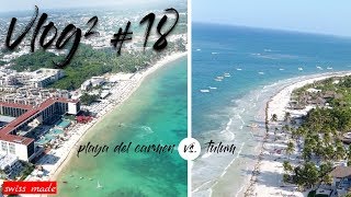 Playa del Carmen oder Tulum - wo ist es am schönsten?