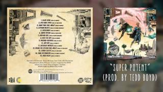 The Underachievers - Super Potent (Audio)