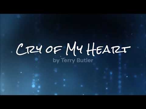Cry of My Heart - Terry Butler
