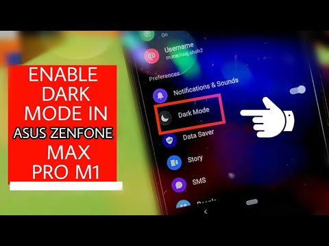 Enable Dark Mode (Night Mode) in Asus Zenfone Max Pro M1