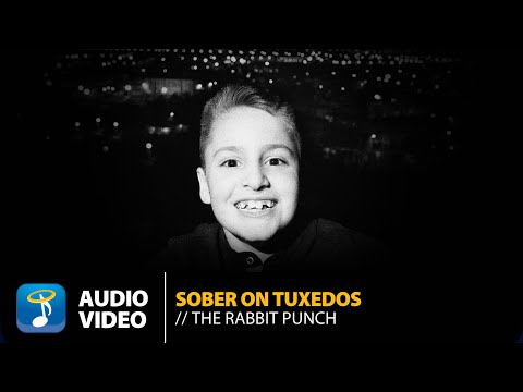 Sober On Tuxedos - The Rabbit Punch | Official Audio Video (HQ)
