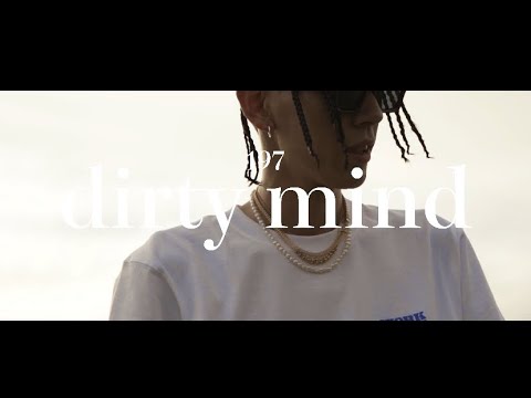 197-"Dirty Mind"( Official Music Video)