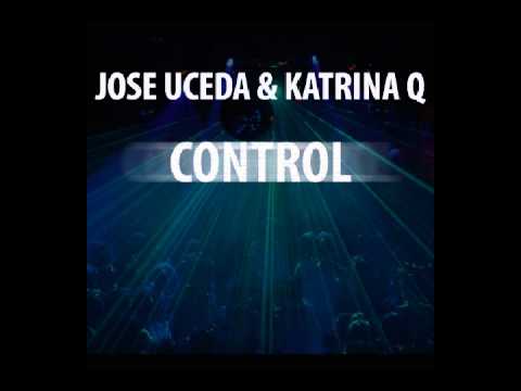 JOSE UCEDA AND KATRINA Q Control (radio edit)
