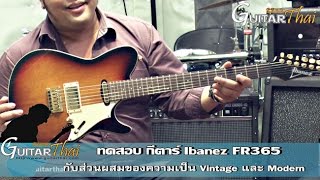 Video thumbnail for Ibanez FR365 Guitar review by www.Guitarthai.com by GuitarThai