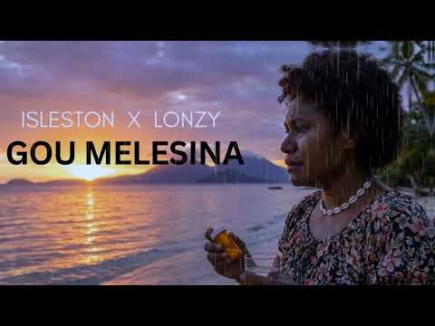 Isleston x  Lonzy [Gou Melesina] 2025