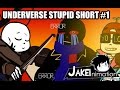 UNDERVERSE STUPID SHORT 1 By Jakei