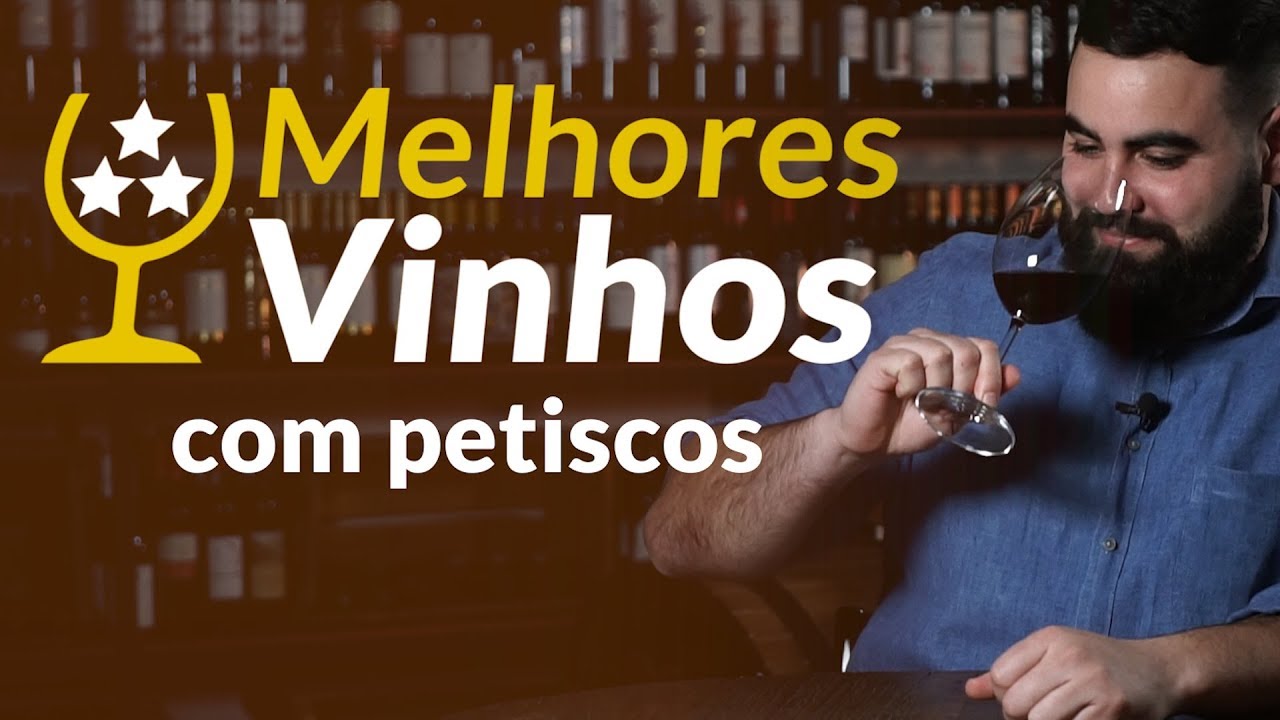 Melhores Vinhos com Petiscos
