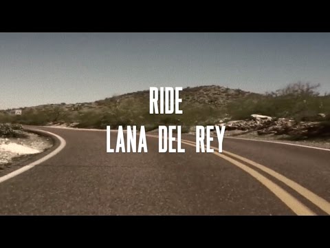 Ride - Lana Del Rey - Lyrics