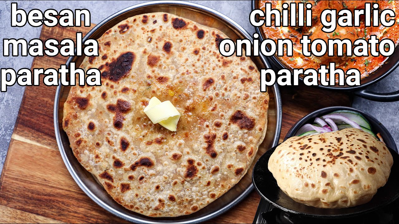 chilli garlic onion tomato masala paratha - no maida | masala besan pyaz tamatar ka paratha
