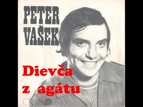 Peter Vašek - Dievča z agátu (I Believe) [1972] Stereo mix