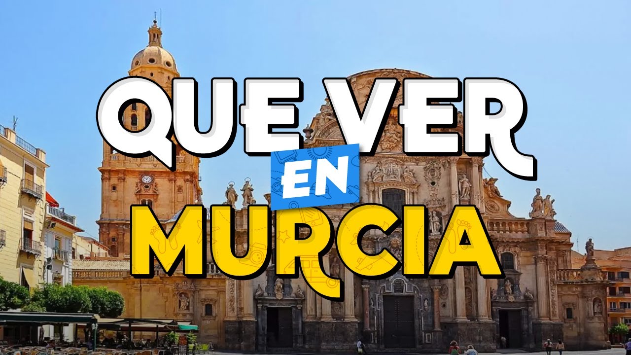 🧳️ TOP 10 Que Ver en Murcia ✈️ Guía Turística Que Hacer en Murcia