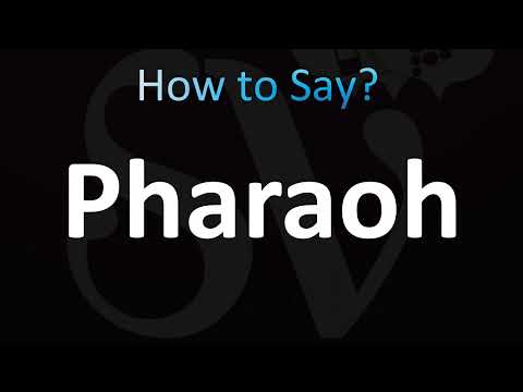 How to Pronounce Pharaoh