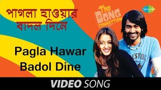 Pagla Hawar Badol Dine | The Bong Connection | Shreya Ghoshal | Nachiketa
