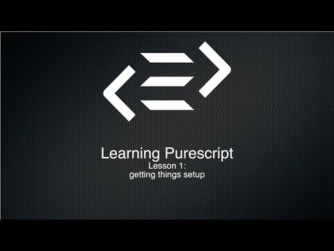 Learning Purescript part 1: Setup
