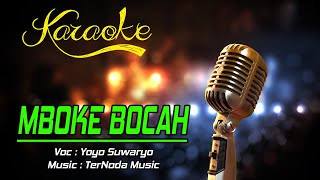 Download lagu Karaoke MBOKE BOCAH - Yoyo Suwaryo mp3