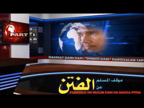TAUSUG NASIHAT (TOPIC : PANINDUG SIN MUSLIM HA WAKTU MA AWUN IN MANGA FITNA) PART-1