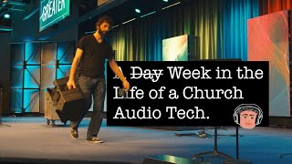 A Week in the Life of a Church Audio Tech