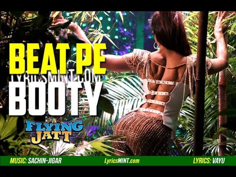 Beat Pe Booty Lyrics – A Flying Jatt | Tiger Shroff, Jacqueline Fernandez