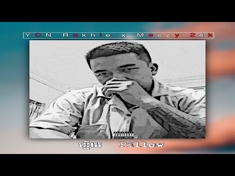 YCN Rakhie - Pillow ខ្នេីយ (feat. Meezy24k) | CamboKing