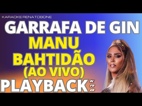 GARRAFA DE GIN (AO VIVO) - MANU BAHTIDÃO - PLAYBACK DEMONSTRAÇÃO