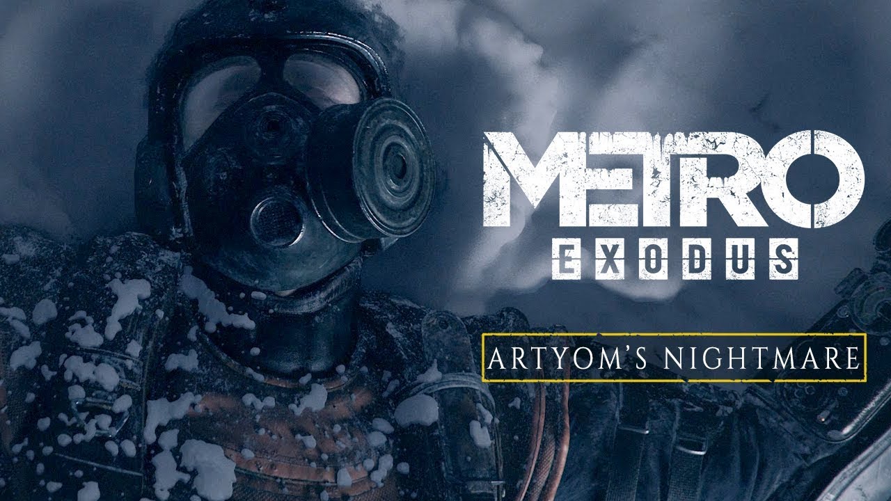 Metro Exodus - Artyom's Nightmare (Official 4K) - YouTube