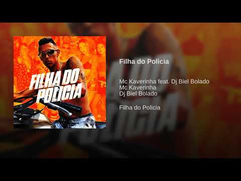Mc Kaverinha Filha do policia (lançamento 2019)