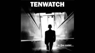 TENWATCH  &quot;One Last Time&quot;