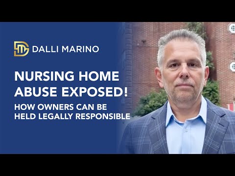 Nursing Home Abuse Exposed: How We Hold Owners Responsible