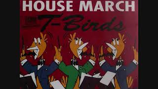 T-Birds [The Radetzky House March]