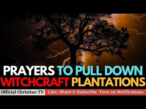 PRAYER TO DISMANTLE ANCESTRAL WITCHCRAFT DEPOSITS | Spiritual Warfare Prayers