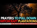 PRAYER TO DISMANTLE ANCESTRAL WITCHCRAFT DEPOSITS | Spiritual Warfare Prayers