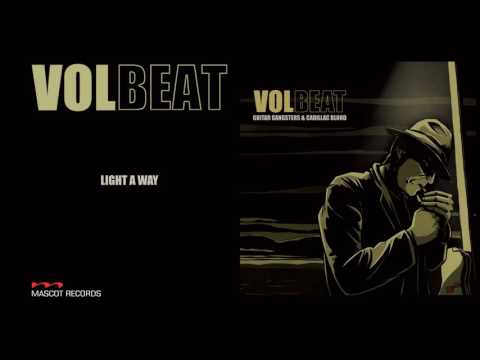 Volbeat - Light A Way (Guitar Gangsters & Cadillac Blood) FULL ALBUM STREAM