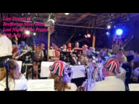 Bretforton Silver Band - Proms Live Stream