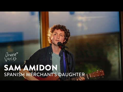 Sam Amidon - Spanish Merchant's Daughter | Live at Other Voices Anam (2023)