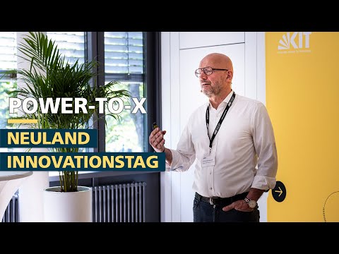 Power-to-X: Schlüsseltechnologie für die Energiewende – NEULAND Innovationstag 2022