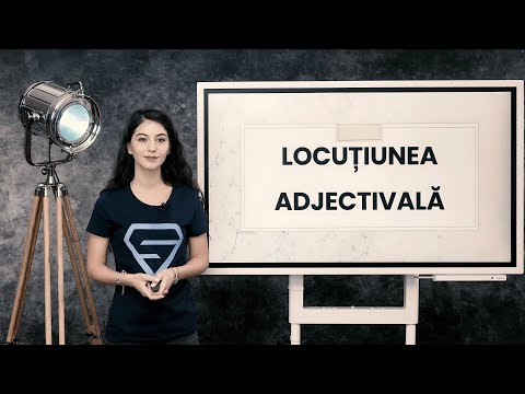 Locuțiunea adjectivală - Clasa a VII-a